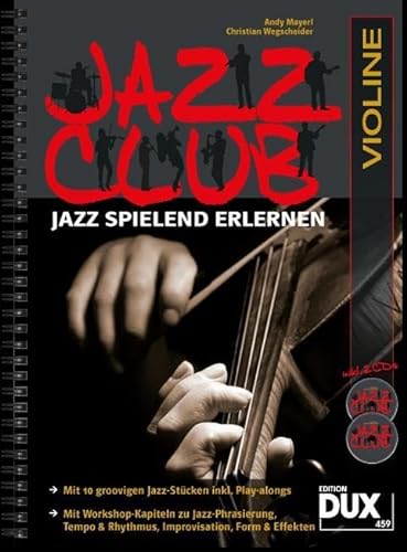 Jazz Club: Jazz spielend erlernen inkl 2 CD's. Ausgabe für Violine von Edition DUX